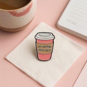 Coffee Lover Enamel Pin – Funny &#39;Life Happens Coffee Helps&#39; Lapel / Backpack Pin