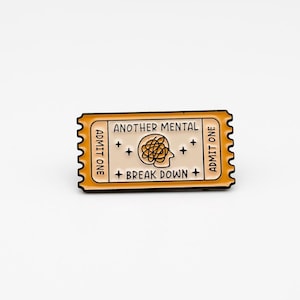 Lustiger Emaille Pin: Ein weiteres mentales Zusammenbruch Ticket - sarkastischer Humor