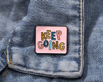 Pin de esmalte "Continue assim": pin de lapela motivacional, presente de saúde mental
