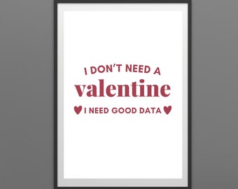 Data Analyst Valentine Print: Funny Tech Gift (Digital Download)
