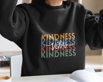 Kindness Sweatshirt | Unisex | Social Worker | Advocate | Support | Gift | Inspirational | Empowerment | Social Change | Cotton | Polyester