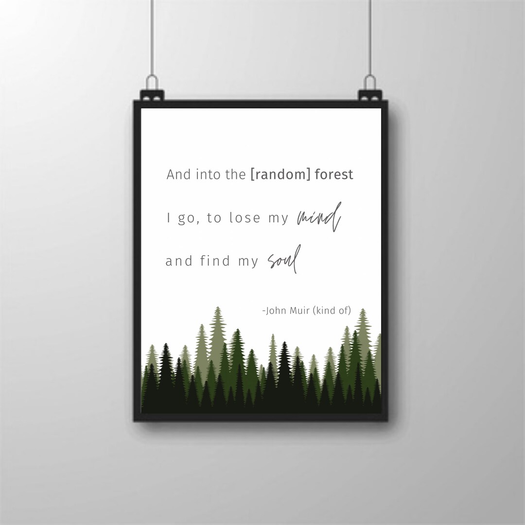 John Muir Quote Print: Forest Wall Art (digital Download) - Etsy