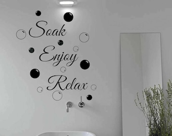 Soak Relax Enjoy BATHROOM Vinyl Sticker Vinyl Decal Soak Relax Enjoy Quote Wall Art Removable DIY Uk