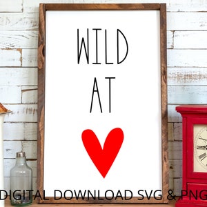 Wild At Heart SVG, Heart Svg, Love Svg, Wild At Heart Png, Free Spirit Svg, Family Svg, Cricut Svg, Cuttable design