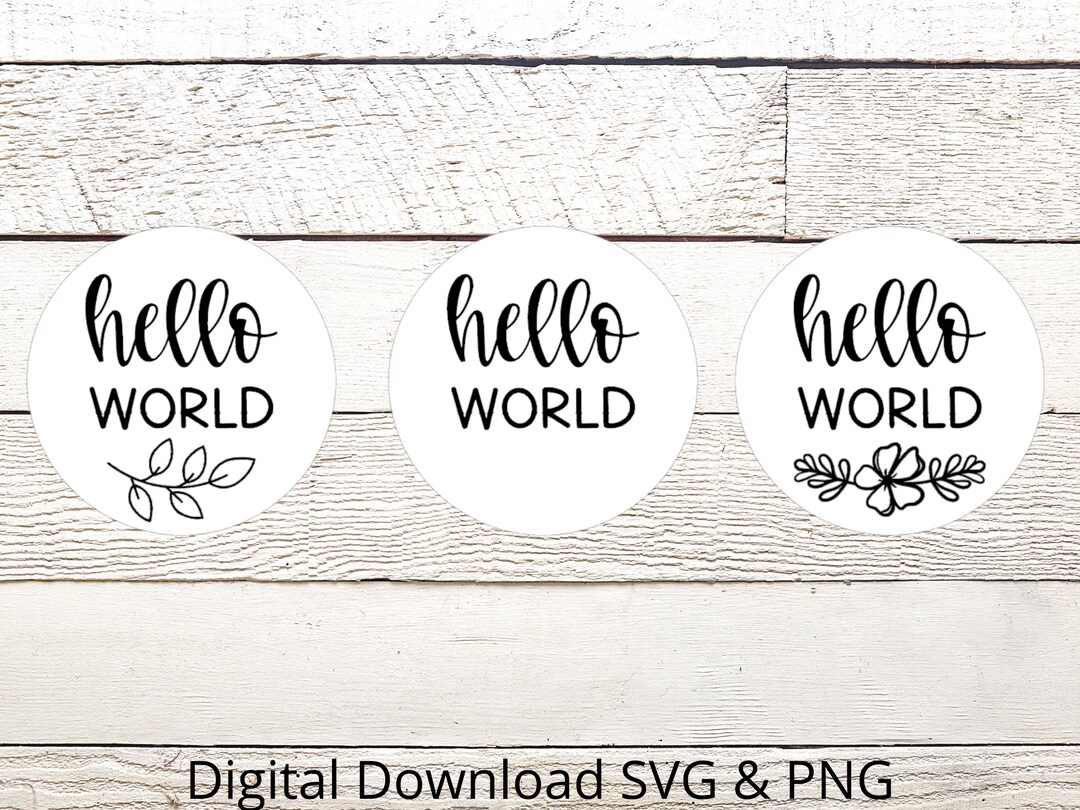 Hello World Rounds SVG: Baby Milestone Photo Prop (digital Download) - Etsy