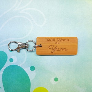 Will Work For Yarn Bamboo Keychain - Laser Engraved - Etched