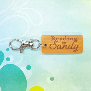 Reading For Sanity Bamboo Keychain - Laser Engraved - Etched