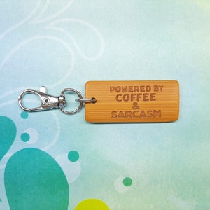 Powered by Coffee and Sarcasm Bamboo Keychain - Laser Engraved - Etched