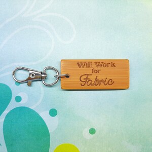 Will Work for Fabric Bamboo Keychain - Laser Engraved - Etched