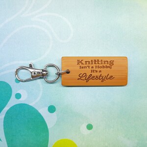 Knitting Isn&#39;t a Hobby It&#39;s a Lifestyle Bamboo Keychain - Laser Engraved - Etched