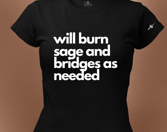 I Match Energy So Go Ahead And Decide How We Gon’ Act T-Shirt