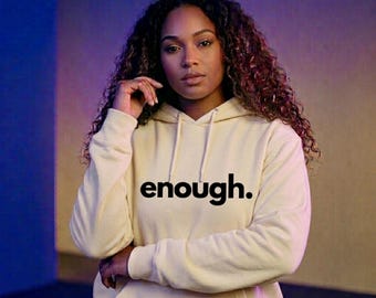Enough. Statement Hoodie – Minimalist Unisex Pullover