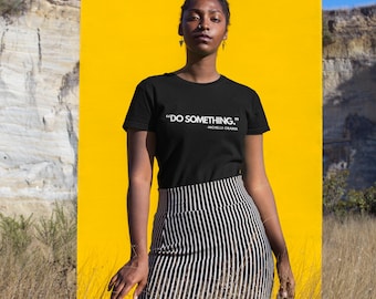Do Something Statement T-Shirt – Motivational Cotton Tee