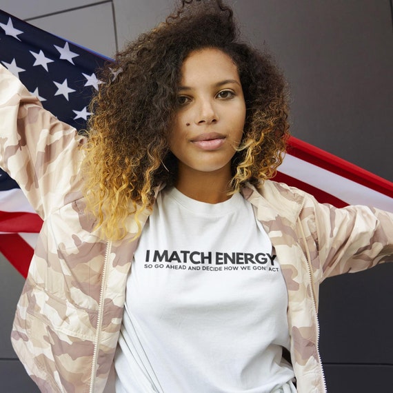 I Match Energy Statement T-Shirt – Bold Reciprocity Graphic Tee