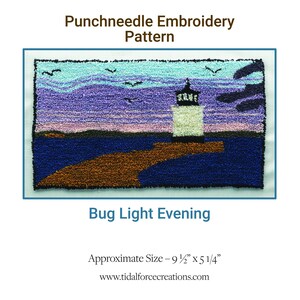May include: Punchneedle embroidery pattern of a lighthouse on a rocky shore at sunset. The pattern is called "Bug Light Evening" and measures 9 1/2 inches by 5 1/4 inches.