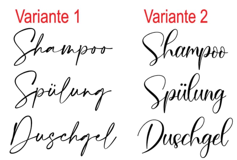 May include: Two different font styles for the words "Shampoo", "Sp&uuml;lung", and "Duschgel" in black text on a white background. The words "Variante 1" and "Variante 2" are in red text above each set of words.