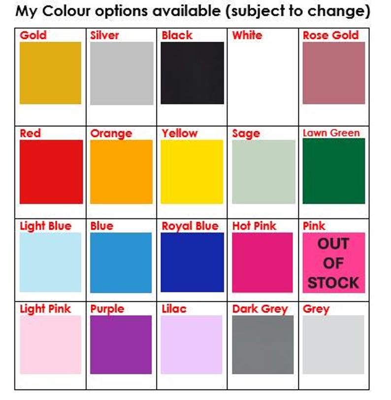 May include: A chart displaying 20 colour options for a product. The colours are arranged in a grid of four rows and five columns. The colours include gold, silver, black, white, rose gold, red, orange, yellow, sage, lawn green, light blue, blue, royal blue, hot pink, pink, light pink, purple, lilac, dark grey, and grey. The words "OUT OF STOCK" are written in red letters on a white background in the square for the colour pink.