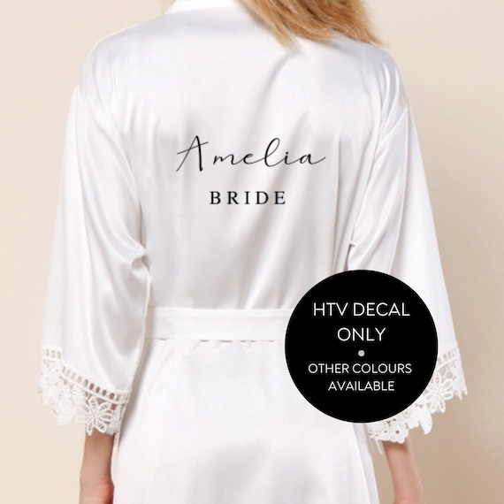 VINYL DECAL ONLY, Iron on vinyl names, wedding robe heat transfer vinyl, personalised wedding decal, custom bride bridesmaid maid of honour