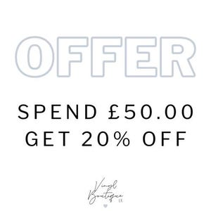 May include: A white text graphic with the word "OFFER" in large, bold letters. Below the word "OFFER" is the text "SPEND &pound;50.00 GET 20% OFF".