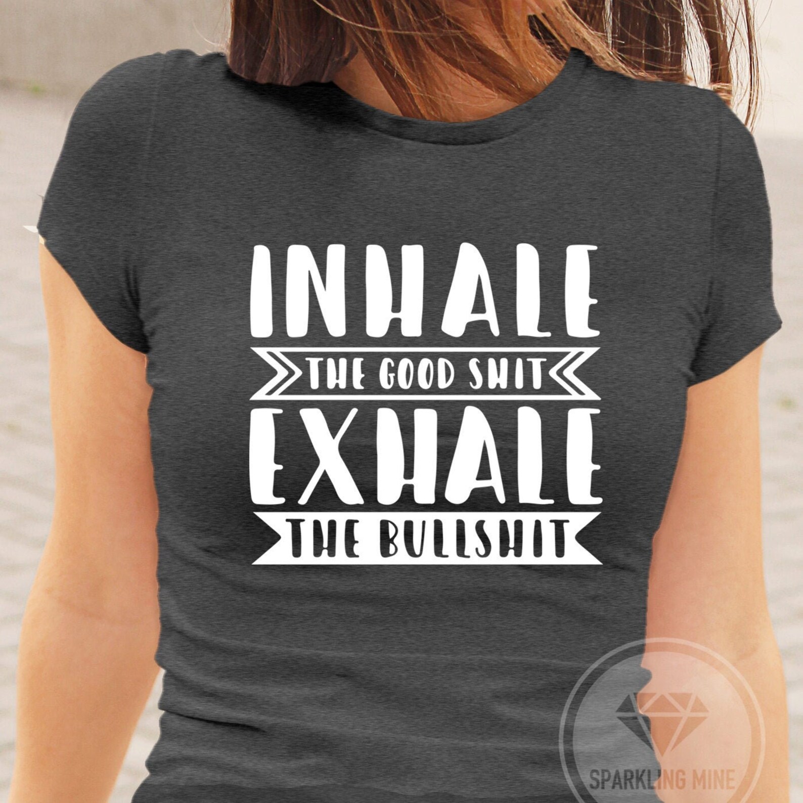 Inhale the Good Exhale the Bad Dark Heather Graphic Tshirt. | Etsy