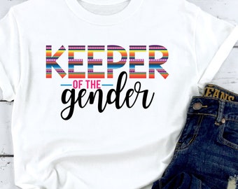 Keeper Of The Gender Shirt, Gender Reveal Party, Baby Shower Shirt, Let&#39;s Fiesta, Fiesta Serape Gender Reveal, Gender Keeper Shirt
