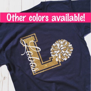 Custom Cheer Shirt, Cheerleader Shirt, Shirt for Cheerleader, School Spirit, Shirt for Cheer Squad, Cheer Gift, Cheerleader Gift, Pom Pom