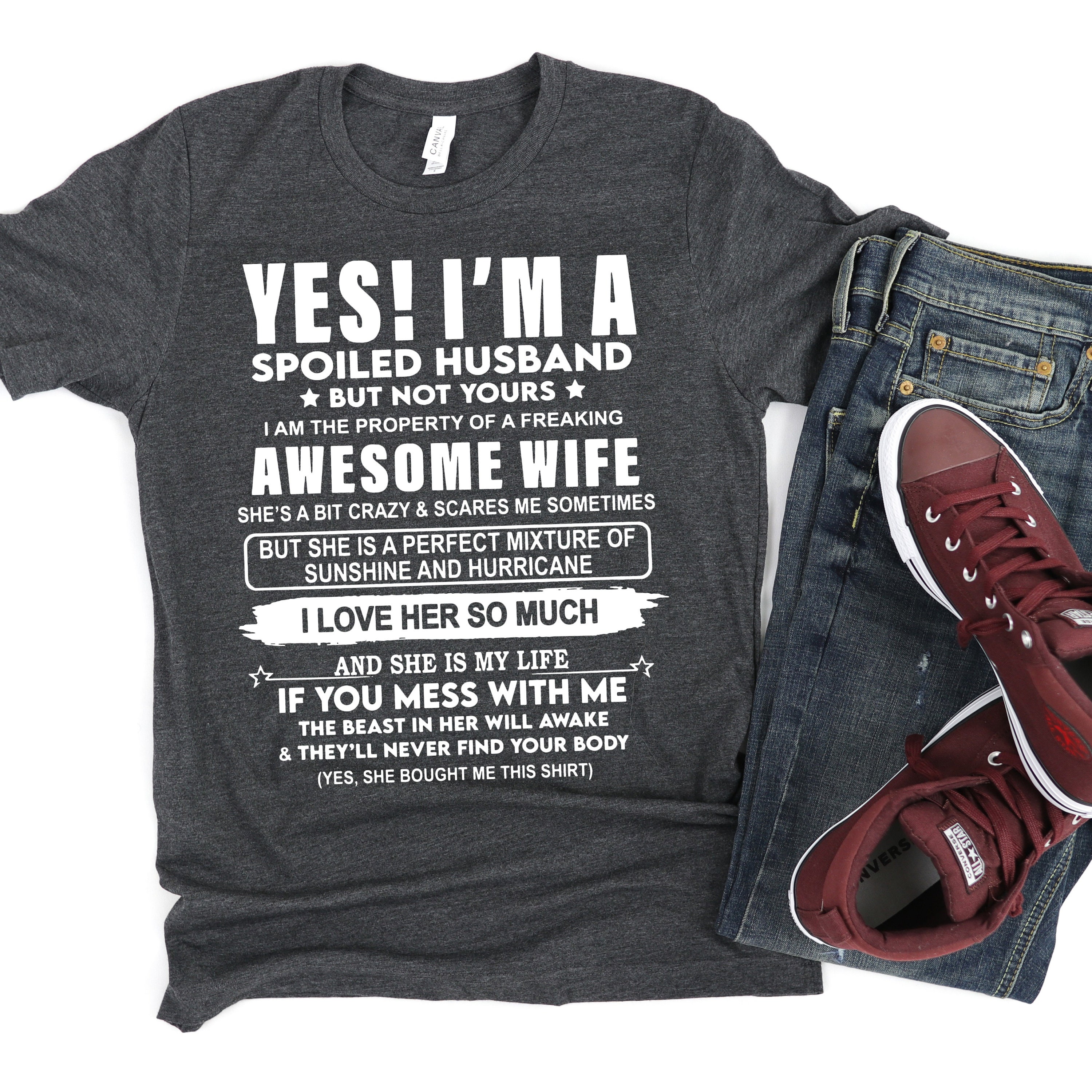 Spoiled Husband Shirt, Gift for Husband from Wife, Shirt for Husband, Anniversary Gift, Awesome Wife, Valentine Gift for Husband