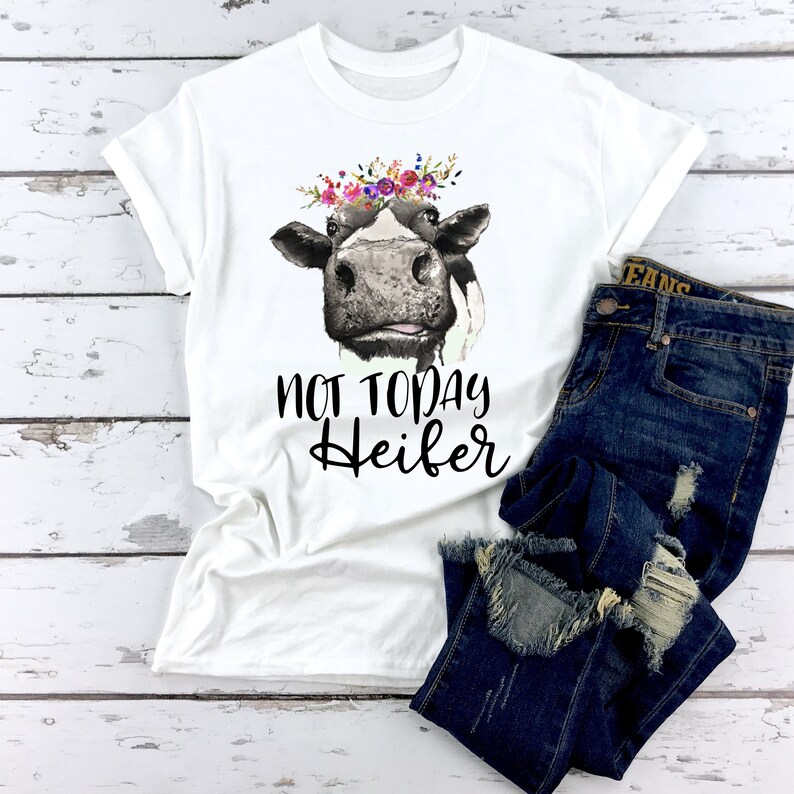 Not Today Heifer Floral Shirt Mom Shirt Adult Humor Funny | Etsy