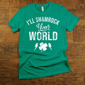 I’ll Shamrock Your World Shirt, Men’s St Patrick’s Day Shirt, Adult Humor, Funny Adult St Patrick’s Day Tee, Pub Crawl