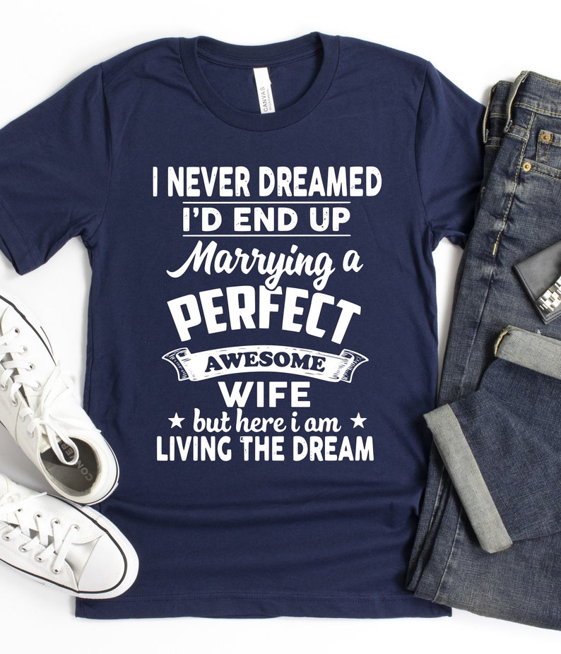 I Never Dreamed I'd End up Marrying the Perfect Awesome | Etsy