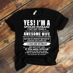 Spoiled Husband Shirt, Gift for Husband From Wife, Shirt for Husband ...