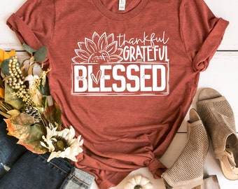 Thankful Grateful Blessed Sunflower Shirt, Sunflower Shirt, Thankful Shirt, Grateful Shirt, Blessed Shirt, Blessed Mom Shirt, Fall Shirt
