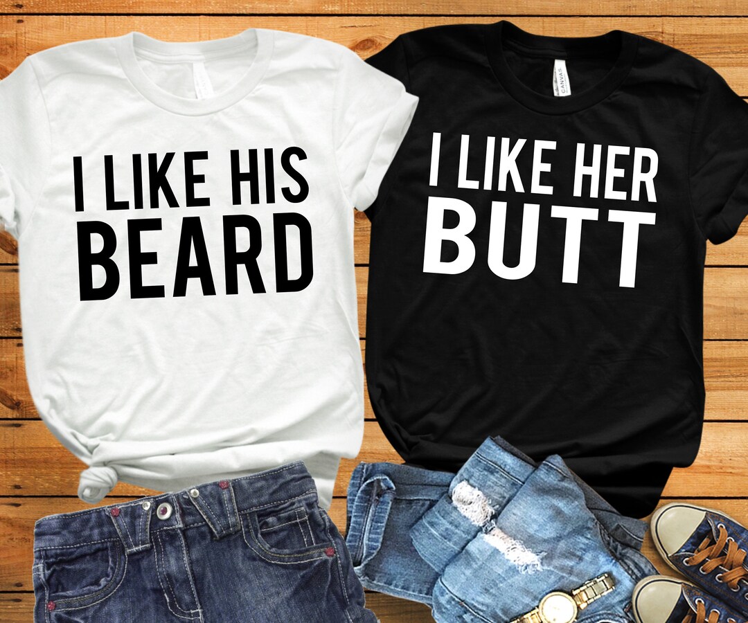 Crazydaisyworld Couple T-Shirt - I Like His Beard I Like Her Butt Print Matching Tees - View #12