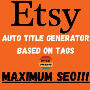 Generador de títulos de Etsy / Etiquetas de Etsy / Título de Etsy / Palabras clave de Etsy / SEO de Etsy / Generador de títulos / Título de SEO / Marketing de Etsy / Descarga INSTANTÁNEA