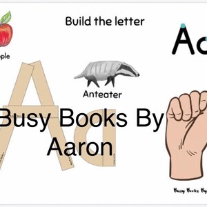May include: A printable busy book page featuring the letter A. The page includes a picture of an apple, an anteater, and a hand signing the letter A. The page also includes a cut-out letter A that can be assembled by the child.