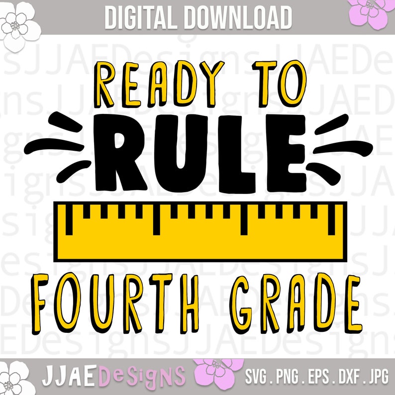 dxf back to school svg png eps jpg INSTANT DOWNLOAD Ready to Rule 4th Grade svg 4th grade svg fourth grade svg |school svg svg