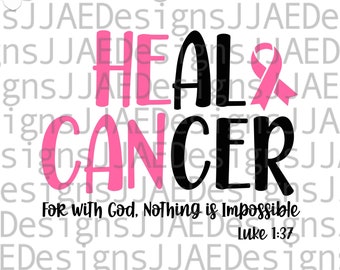 Heal Cancer SVG | Breast Cancer Awareness SVG | Fight Cancer SVG | Cancer Survivor Svg | Cancer Cut File | Cancer Quote Svg | Cancer Saying