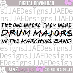 Marching Band svg | drum majors svg |  marching band shirt svg | marching band png svg | band family, band water bottle svg, eps, png, dxf