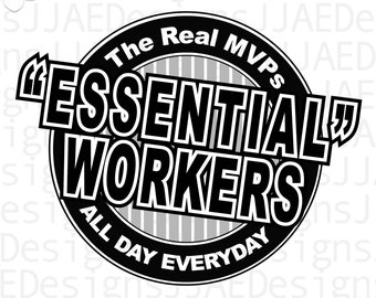 Trabajadores esenciales, el verdadero MVP (svg), todo el día, todos los días, enfermera (svg), camisa de enfermera, trabajador de la salud, trabajador médico, (svg, dxf, png) archivo de corte PNG