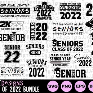 Class of 2022 svg Bundle, Senior 2022 svg, 2022 Graduation svg, Graduation 2022 svg, Class of 2022 Svg, Senior Graduation svg Bundle