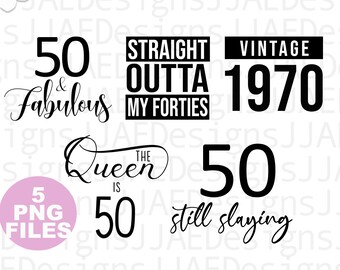 Paquete PNG "Cumpliendo 50" / 50 cumpleaños / Vintage 1970 png / 50 y fabuloso png / La reina tiene 50 png, Directamente de mis cuarenta / 50 y aún arrasando