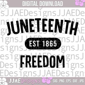 May include: Black and white graphic design with the text "Juneteenth Est 1865 Freedom".
