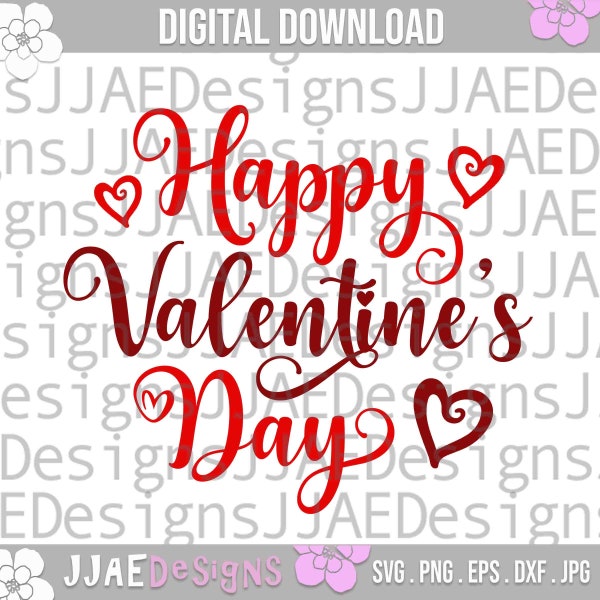 Happy Valentine's Day svg, Valentines Day svg, valentine svg, heart svg Vinyl Cut File for Cricut and Silhouette, svg, dxf, png, eps, jpg