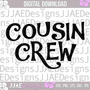 いとこクルー svg | いとこシャツ svg | 家族 svg | お揃いシャツ svg | いとこチーム svg | いとこ svg、eps、dxf、png、jpg | 即時ダウンロード