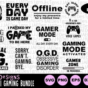 May include: A black and white graphic design bundle with 16 different designs for gamers. The designs include phrases like "Every Day is Game Day", "Gamer Mode", "The Real O.G. Original Gamer", and "Gamers Don't Die They Respawn".