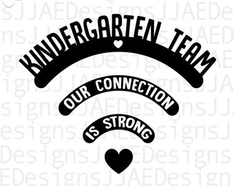 Kindergarten Team Our Connection is Strong Svg, Kindergarten Teacher Svg, Kindergarten, Teacher Life Svg, Teacher Shirt Svg, Dxf Png Eps Jpg