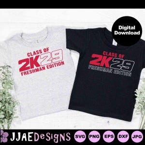 2K29 SVG, class of 2029 SVG, 2029 Freshman svg, freshman shirt svg, shirt cut file, 2029 high school class shirt svg, eps, jpg, dxf, png
