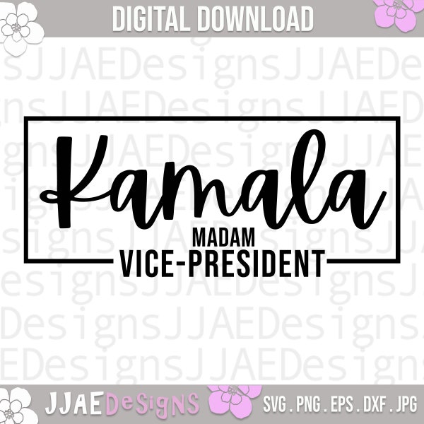 Kamala Harris svg | madam vice president svg | black history svg | kamala svg | black woman svg | first female vp svg, eps,  dxf, png, jpg