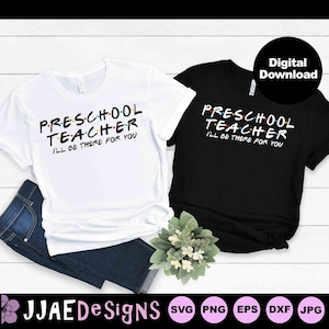 Preschool Teacher Svg, Teacher Life Svg, PreK Teacher Svg, Back to School svg, Preschool Teacher Shirt svg, png, eps, dxf, pdf, cut file