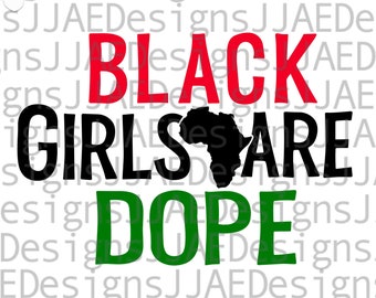 Black Girls are Dope svg | black girl svg | African American girl svg | black child svg | black kids, black people svg, eps, dxf, png, jpg